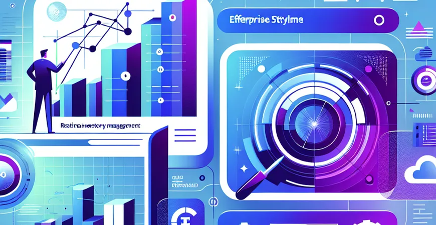 实时库存管理怎么做才有效？8 年经验总结的实时库存管理指南